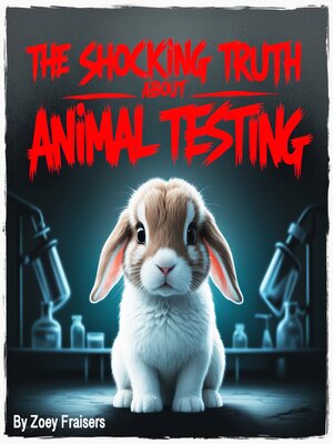 cover image of The Shocking Truth about Animal Testing